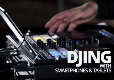 DJing with smartphones & tablets